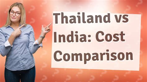 is thailand cheaper than india
